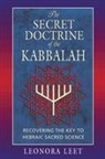 Leonora Leet, PH. D. Leet - The Secret Doctrine of the Kabbalah
