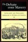 David F Ericson, David F. Ericson, Siva Vaidhyanathan - The Debate Over Slavery