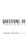 Timothy Mitchell, Mitchell, Timothy Mitchell - Questions of Modernity