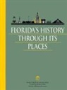Morton D Winsberg, Morton D. Winsberg, Morton D. Winsburg - Florida's History Through Its Places