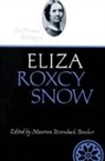 Maureen Beecher, Maureen Ursenbach Beecher, Eliza R. Snow - The Personal Writings of Eliza Roxcy Snow