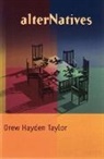 Drew Hayden Taylor - Alternatives