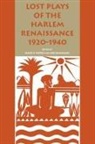 Hatch, Leo Hamalian, James V Hatch, James V. Hatch - Lost Plays of the Harlem Renaissance, 1920-1940
