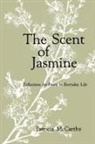 Carmel McCarthy, Particia McCarthy, Patricia McCarthy - Scent of Jasmine