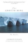 Charles Neider, Clive Sinclair - The Grotto Berg: Two Novellas