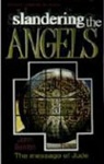John Benton, Benton J - Slandering the Angels: Jude