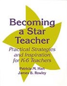 Patricia Hart, Patricia M. Hart, James B Rowley, James B. Rowley - Becoming a Star Teacher