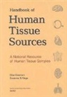 Elisa Eiseman, Susanne Haga, Susanne B Haga, Susanne B. Haga - A Handbook of Human Tissue Sources