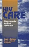 Laurie J. Andrews, Laurie B. Novick - HIV Care