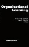 Michael D. Cohen, Lee S. Sproull, Michael D. Cohen, Lee S. Sproull - Organizational Learning