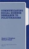 Terry F. Buss, Roger D. Vaughan, Roger J. Vaughan - Communicating Social Science Research to Policy Makers