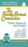 Gerald R. Adams, Thomas P. Gullotta, Bruce A. Ryan, Gerald R. Adams, Thomas P. Gullotta, Robert L. Hampton... - The Family-School Connection