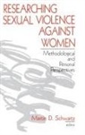 Martin D. Schwartz, Martin D. Schwartz - Researching Sexual Violence against Women