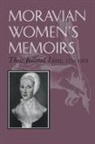Katherine M Faull, Katherine M. Faull - Moravian Women's Memoirs Spiritual Narratives, 1750-1820