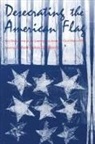Goldstein, Robert J Goldstein, Robert J. Goldstein, Robert Justin Goldstein - Desecrating the American Flag