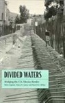 David M Gillilan, David M. Gillilan, Helen Ingram, Helen M. Ingram, Nancy K Laney, Nancy K. Laney... - Divided Waters