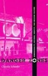 Claudia Schaefer - Danger Zones