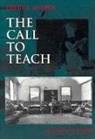 College of E David T. Hansen (Assistant, David T Hansen, David T. Hansen, David T. (Assistant Professor Hansen, David T. Hansen (Assistant Professor USA) - The Call to Teach