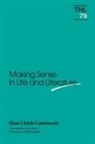 Hans Ulrich Gumbrecht - Making Sense in Life and Literature