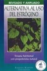 Judi Gerstung, Raquel Martin - Alternativa al USO Estrogeno