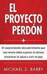 Michael Barry, Michael S. Barry - Proyecto Perdón, El