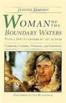 J. Kerfoot, Justine Kerfoot - Woman of the Boundary Waters