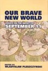 Wladyslaw Pleszczynski, Wladyslaw Pleszczynski - Our Brave New World