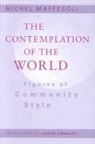Michel Maffesoli - Contemplation Of The World