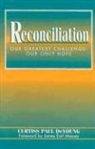Curtiss Paul DeYoung - Reconciliation