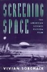 Vivian Sobchack (Professor of Film Studies Angeles), Vivian Sobchack, Univer Vivian Sobchack (Professor of Film Studies - Screening Space