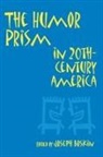 Joseph Boskin, Joseph Boskin - The Humor Prism in 20th Century American Society
