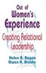 Gwen H. Brooks, Helen B. Regan - Out of Women's Experience