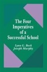 Dr. Lynn G. Beck, Lynn Beck, Lynn G. Beck, Joseph Murphy, Joseph F. Murphy - The Four Imperatives of a Successful School
