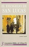 Jerome Kodell, Dianne Bergant, Robert J. Karris - El Evangelio de San Lucas