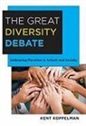Kent Koppelman, Kent L. Koppelman - The Great Diversity Debate