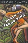 Jerome Charyn, Sonu Bedi, Ian Shapiro - Death of a Tango King