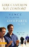 Kirk Cameron, Ray Comfort, Sr Ray Comfort, Sr. Ray Comfort - Vence tu temor, comparte tu fe