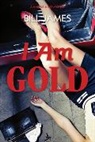Bill James - I Am Gold