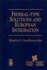 C. Lloyd Brown, C. Lloyd Brown-John, Lloyd C Brown-John, Lloyd C. Brown-John, C. Lloyd Brown-John - Federal-Type Solutions and European Integration
