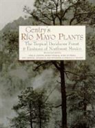 Mark E. Fishbein, Howard S. Gentry, Philip D. Jenkins, Paul S. Martin, Thomas R. Van Devender, David Yetman... - Gentry's Rio Mayo Plants