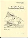 Mark D Elson, Mark D. Elson, Hutton Bougher - Expanding the View of Hohokam Platform Mounds