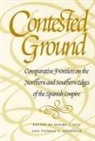 Donna J. Guy, Thomas E. Sheridan, Donna J Guy, Donna J. Guy, Thomas E Sheridan, Thomas E. Sheridan - Contested Ground