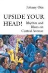 Johnny Otis - Upside Your Head!