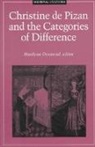 Marilynn Desmond, State University of New York at Binghamt, Marilyn Desmond, Marilynn Desmond - Christine De Pizan and the Categories of Difference