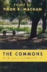 Tibor R Machan, Tibor R. Machan, Tibor R. Machan - The Commons