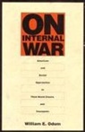 Odom, William E Odom, William E. Odom - On Internal War