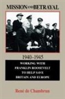 Rene De Chambrun, René de Chambrun, Rene De Chambrun - Mission and Betrayal 1940-1945