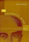 Bauerlein, Mark Bauerlein, Mark Bauerlein - The Pragmatic Mind