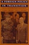 Adams, Jan S Adams, Jan S. Adams, Jan S. Adams - A Foreign Policy in Transition