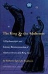 Speziale-Bagliacca, Roberto Speziale-Bagliacca, Colin Rice - The King and the Adulteress